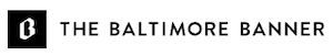 The Baltimore Banner